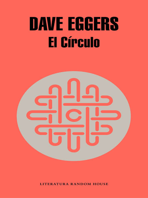 Title details for El Círculo by Dave Eggers - Available